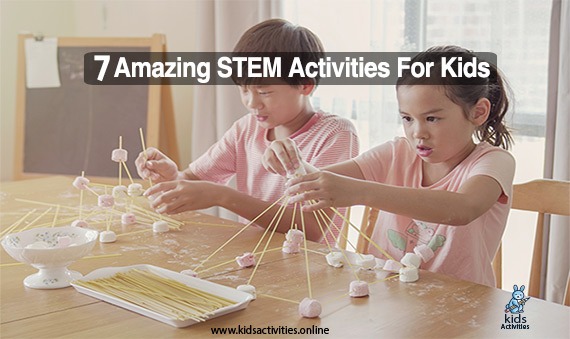 7 Amazing STEM activities for kids