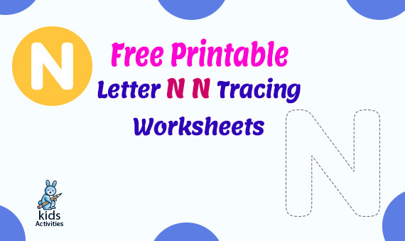 free printable letter n n tracing worksheets kids activities