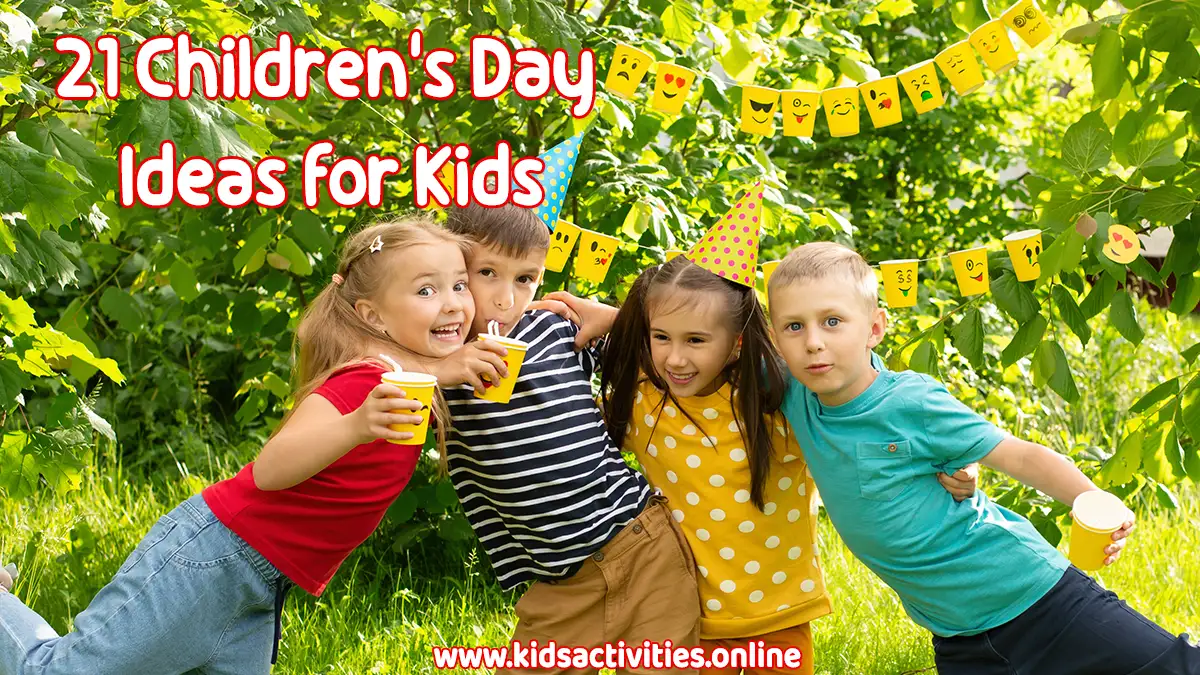 21 Children's Day Ideas for Preschool Kids